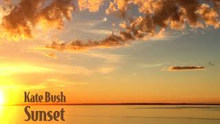 Kate Bush - Extended Cuts: 58 - Sunset