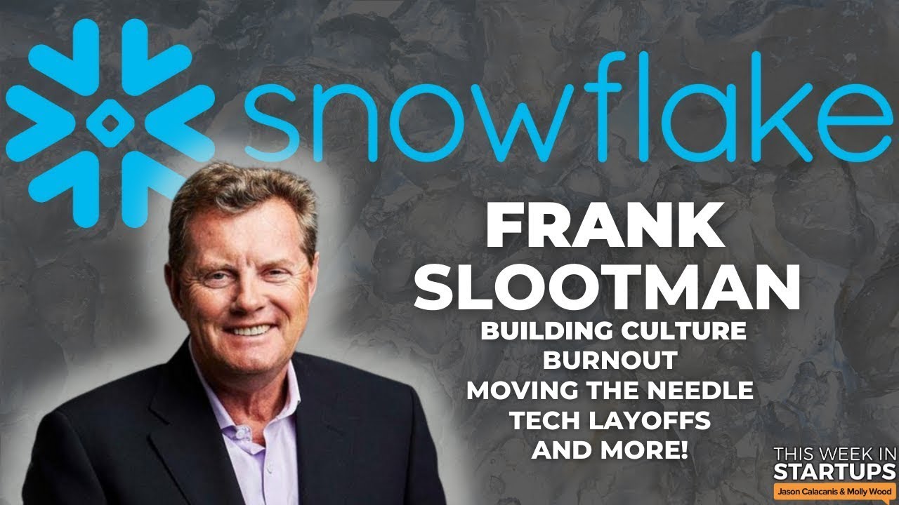 Snowflake CEO Frank Slootman on moving the needle, winfirst culture
