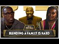 Tabitha Brown &amp; Chance Agree With Steve Harvey That Blending A Family Is Hard | Ep. 81