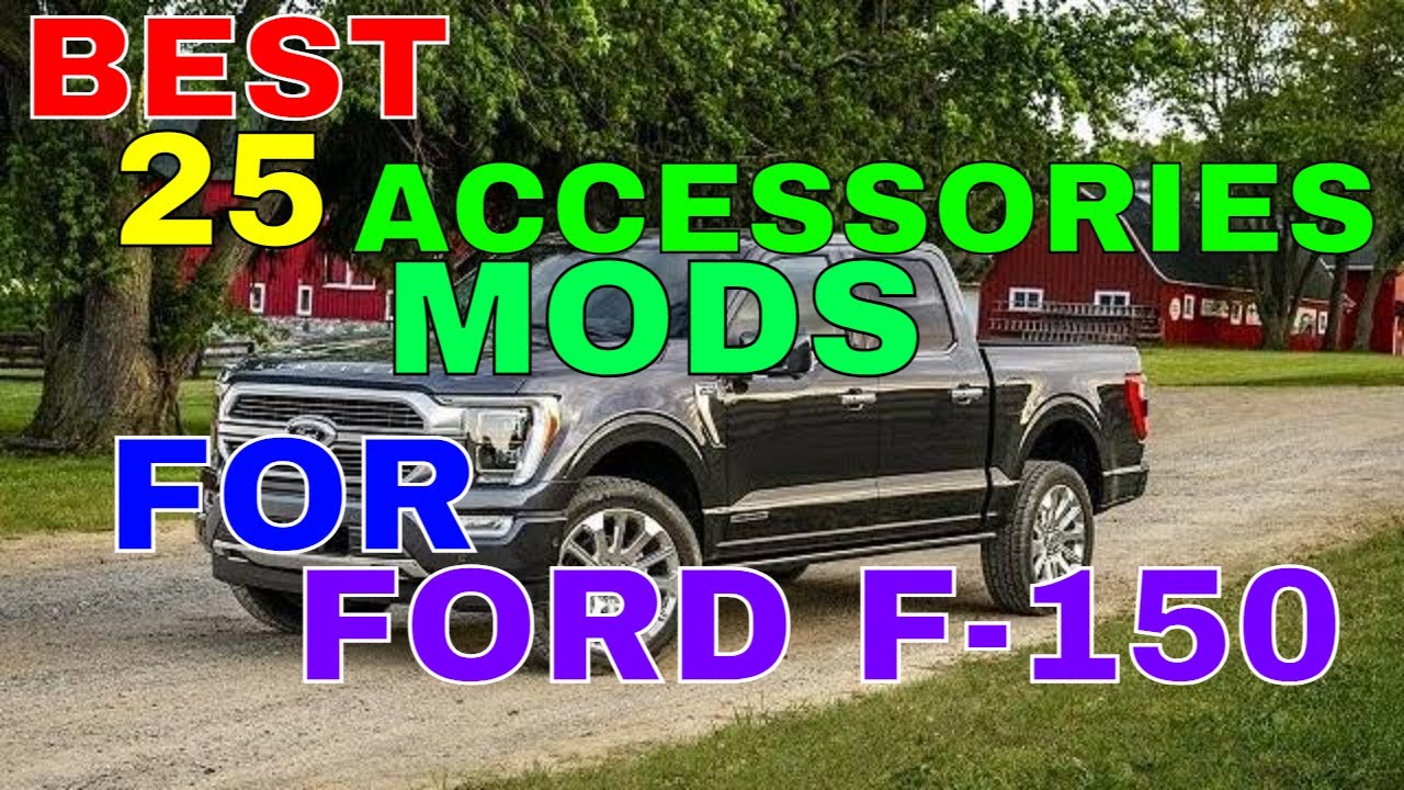 25 Awesome Upgrades MODS Accessories For FORD F150 F 150 Good Interior Exterior Safety On YouTube