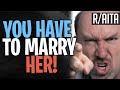 AITA "YOU HAVE TO MARRY HER!" (r/aita) (Real Voice)