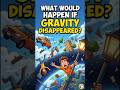 What If Gravity Disappeared for 1 Second? 😳 (Shocking Reality)#facts #space