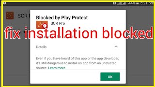 How to fix installation block not installed on android screenshot 4