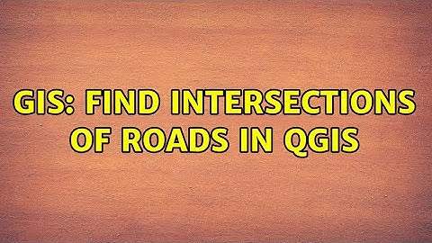 GIS: Find intersections of roads in QGIS (2 Solutions!!)