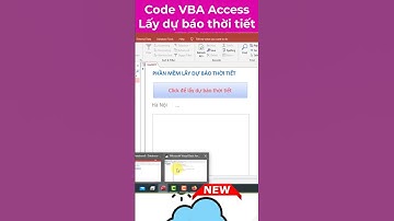 Học VBA Access lấy dự báo thời tiết bằng VBA Access
