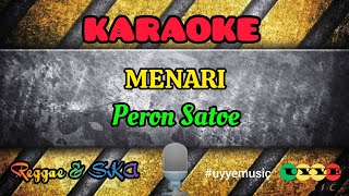 #karaoke MENARI - PERON SATOE #uyyemusic