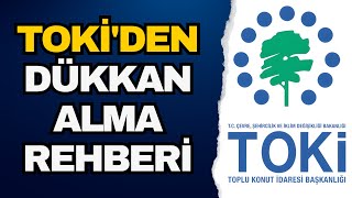 Toki Ticaret Merkezinden İş Yeri Nasıl Satın Alınır