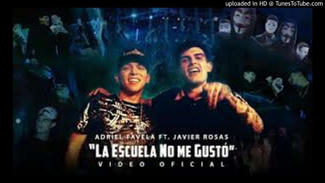 Adriel Favela - La Escuela No Me Gustó 