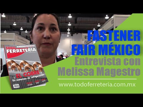 Fastener Fair México 2017, entrevista a Mack Brooks Exhibitions.