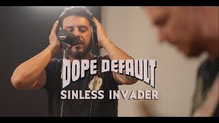 Dope Default - Sinless Invader