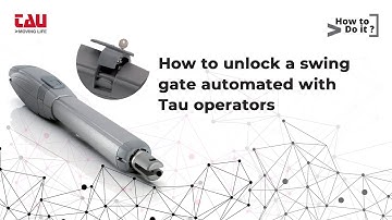 TAU | How to unlock a swing gate automated with Tau operators