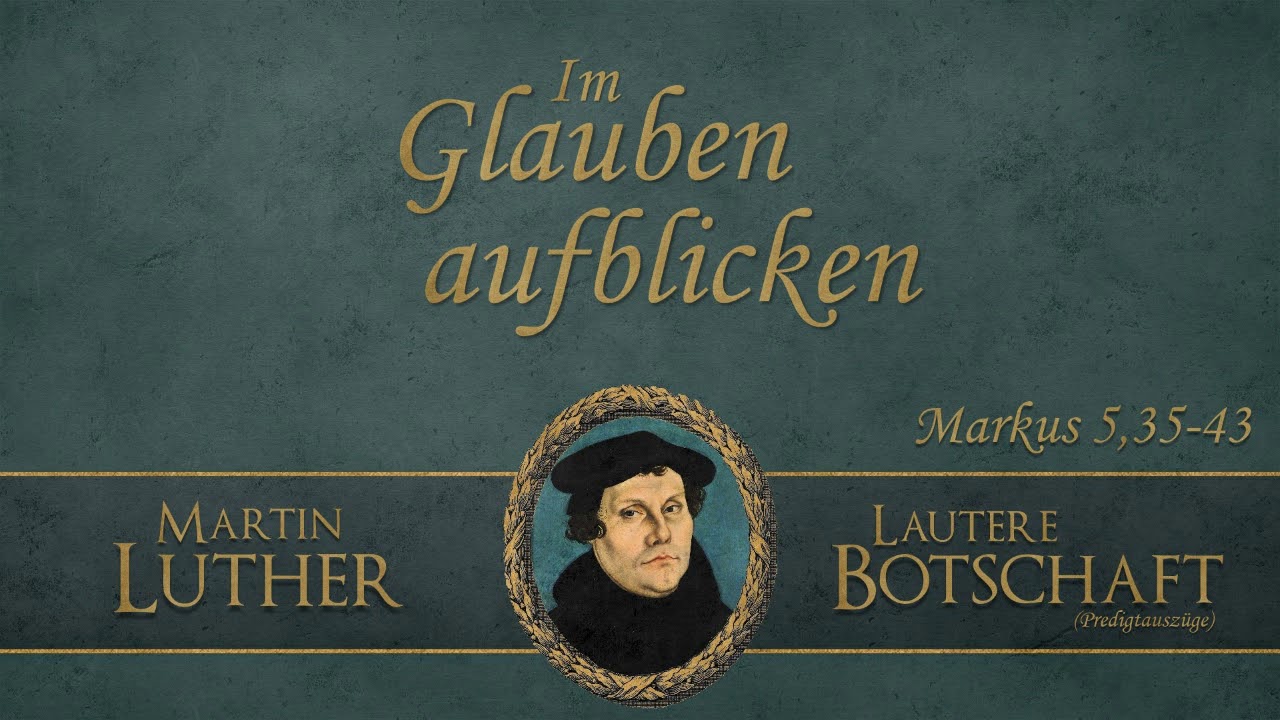 Des Königs Königreich - Lautere Botschaft - Martin Luther