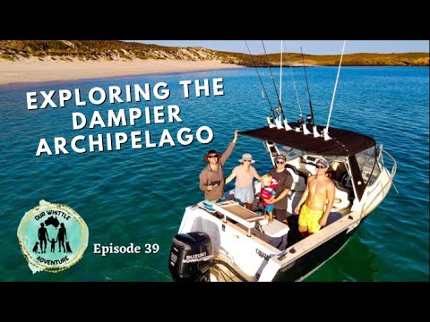 Ep.39 - Exploring the Dampier Archipelago