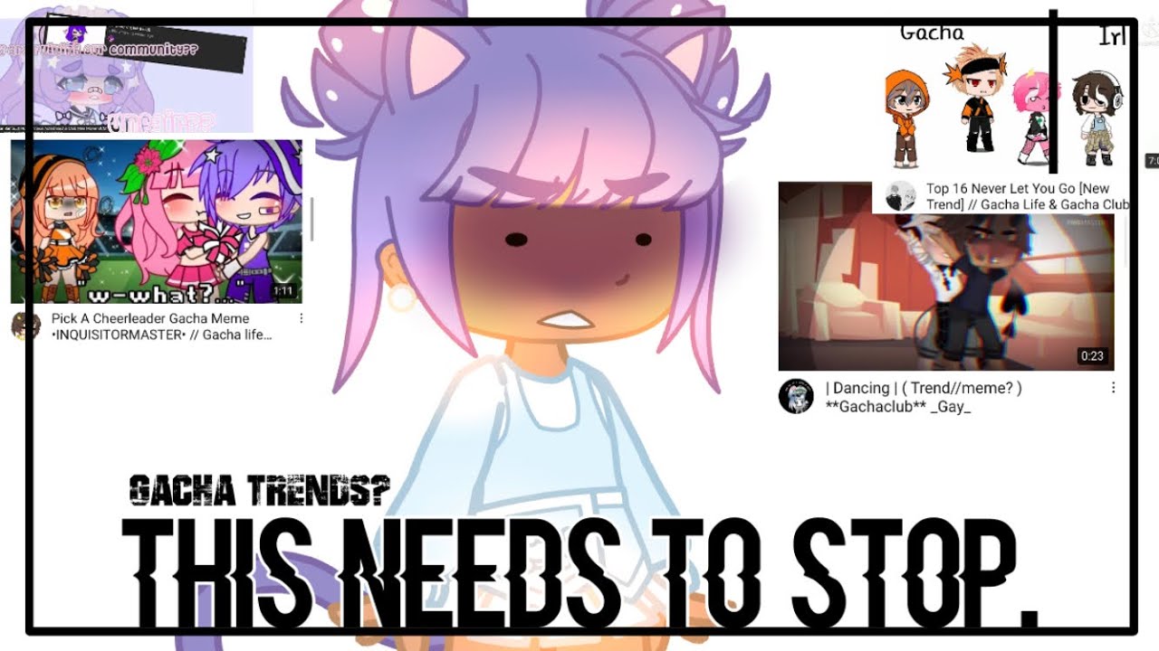 Gacha Trends😒 This needs to stop. YouTube