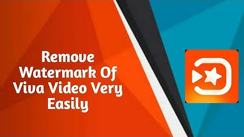 How to remove viva video