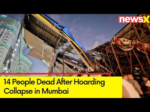 14 People Dead After Hoarding Collapse in Mumbai | FIR Filed Against Hoarding Owner | NewsX