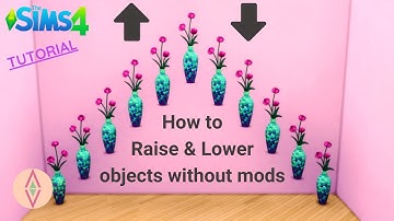 ⬆️ HOW TO RAISE AND LOWER OBJECTS WITHOUT MODS ⬇️ - THE SIMS 4 TUTORIAL - THINK LIKE A SIM