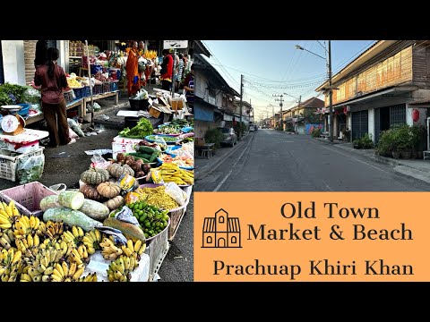 Prachuap Khiri Khan - Old Town Market & Harbor - Thailand 2024
