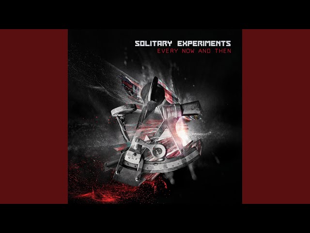 solitary experiments - every now and then (rework by love  revenge)