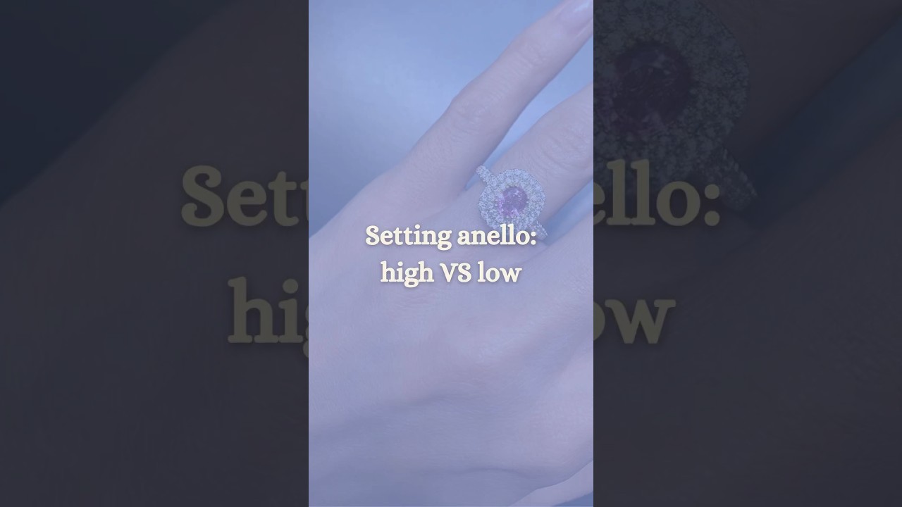 High Set VS Low Set Qual La Differenza gioielli jewelry High Set VS Low Set Qual La Differenza gioielli jewelry