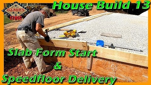 House Build 13 - Slab Form Start & Speedfloor Delivery for our Legacy Block ICF House