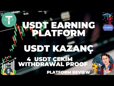 USDT KAZANÇ DOLAR KAZAN USDT EARNINGS PLATFORM FREE USDT 4 USDT ÇEKİM WİTHDRAWAL-iİNCELEME