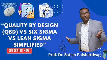 Part 2-QbD vs Six Sigma Vs Lean Sigma by case-based learning