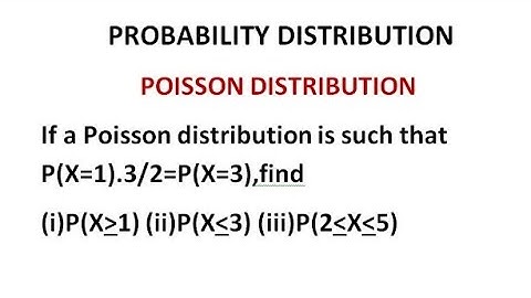 Poisson Distribution - Probability Distribution Problem