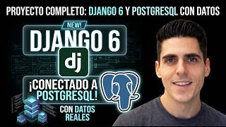 Django 6 + PostgreSQL: Conecta tu Base de Datos desde CERO
