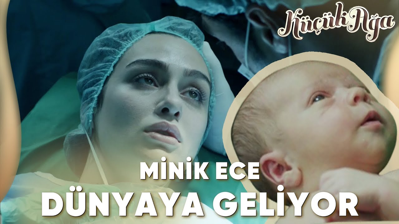 Minik Ece Dünyaya Geliyor! | Küçük Ağa Özel Kolaj