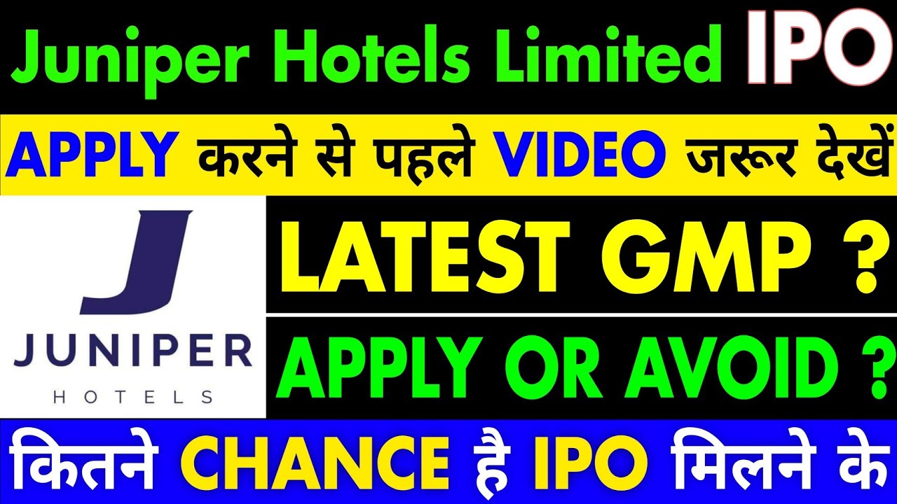 Juniper Hotels Limited IPO Full Detailed Review Juniper Hotels juniper-hotels-limited-ipo-full-detailed-review-juniper-hotels