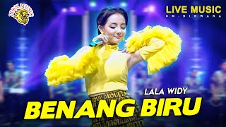 BENANG BIRU - LALA WIDY ( Live Video LION MUSIC)