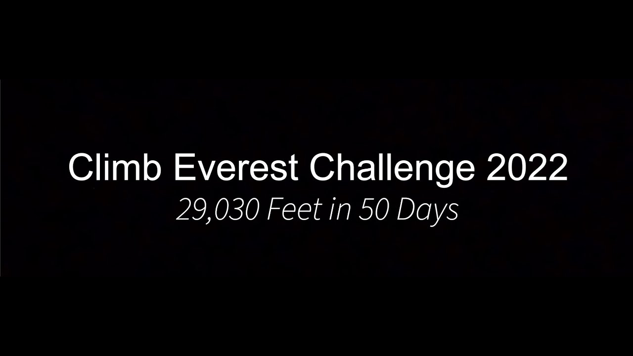 Climb Everest Challenge 2022 YouTube