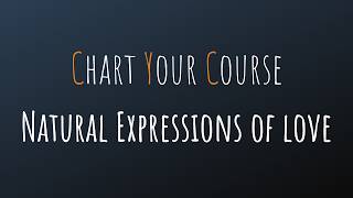 Natural Expressions of love - Chapter 1, Section 1, Principles of Miracles 6-10