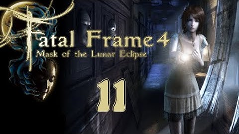 Lettuce play Fatal Frame 4 Mask of the Lunar Eclipse part 11