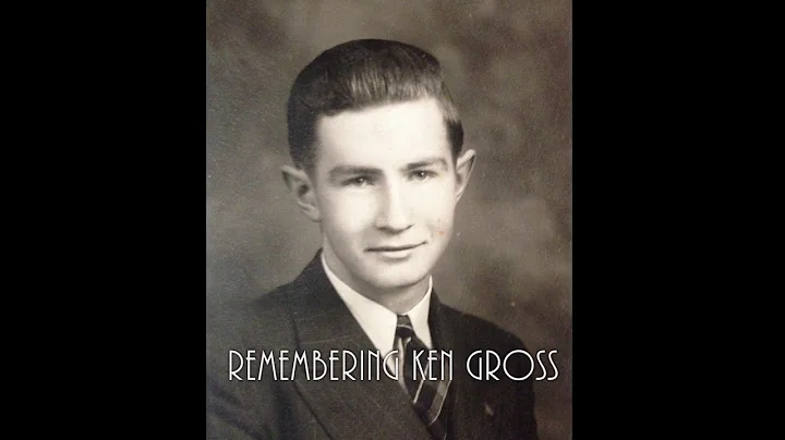 Celebrating the Life of Kenneth Irvin Gross