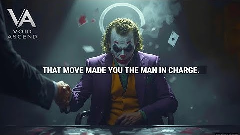 WHATEVER THAT CRAZY MOVE WAS… IT TURNED YOU INTO THE ONE THEY ALL ANSWER TO. 💥👑🔥 - Joker Speech 