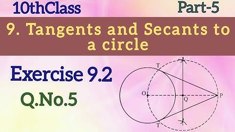 10thClass, Tangents and Secants to a Circle, Exercise 9.2, Q.No.5 @Maths World Makes Smart