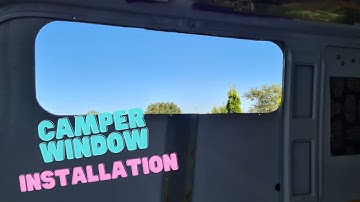 Camper Window Installation