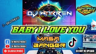 Baby I Love You|J-Brothers|Masa Banger (DjWarren Remix)