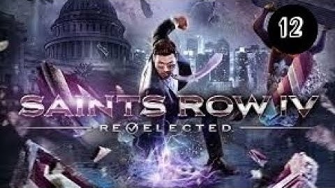Saints Row 4 Re-Elected Part 12