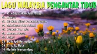 Hampa Lagu Malaysia Pengantar Tidur  Slow musik melayu indonesia  Lagu Malaysia Lama Po
