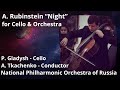 Anton Rubinstein / Night / Petr Gladysh - Cello / National Philharmonic of Russia /Arsenty Tkachenko