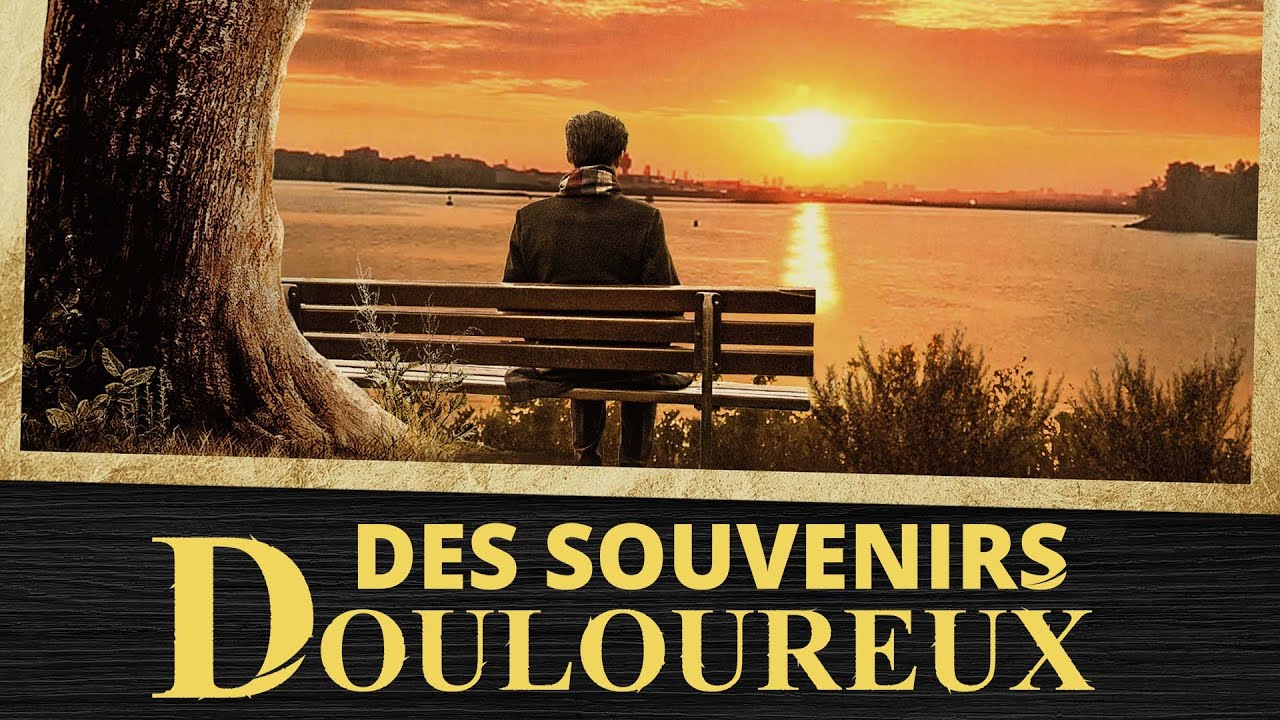 Meilleur film chrétien complet en français « Des souvenirs douloureux »