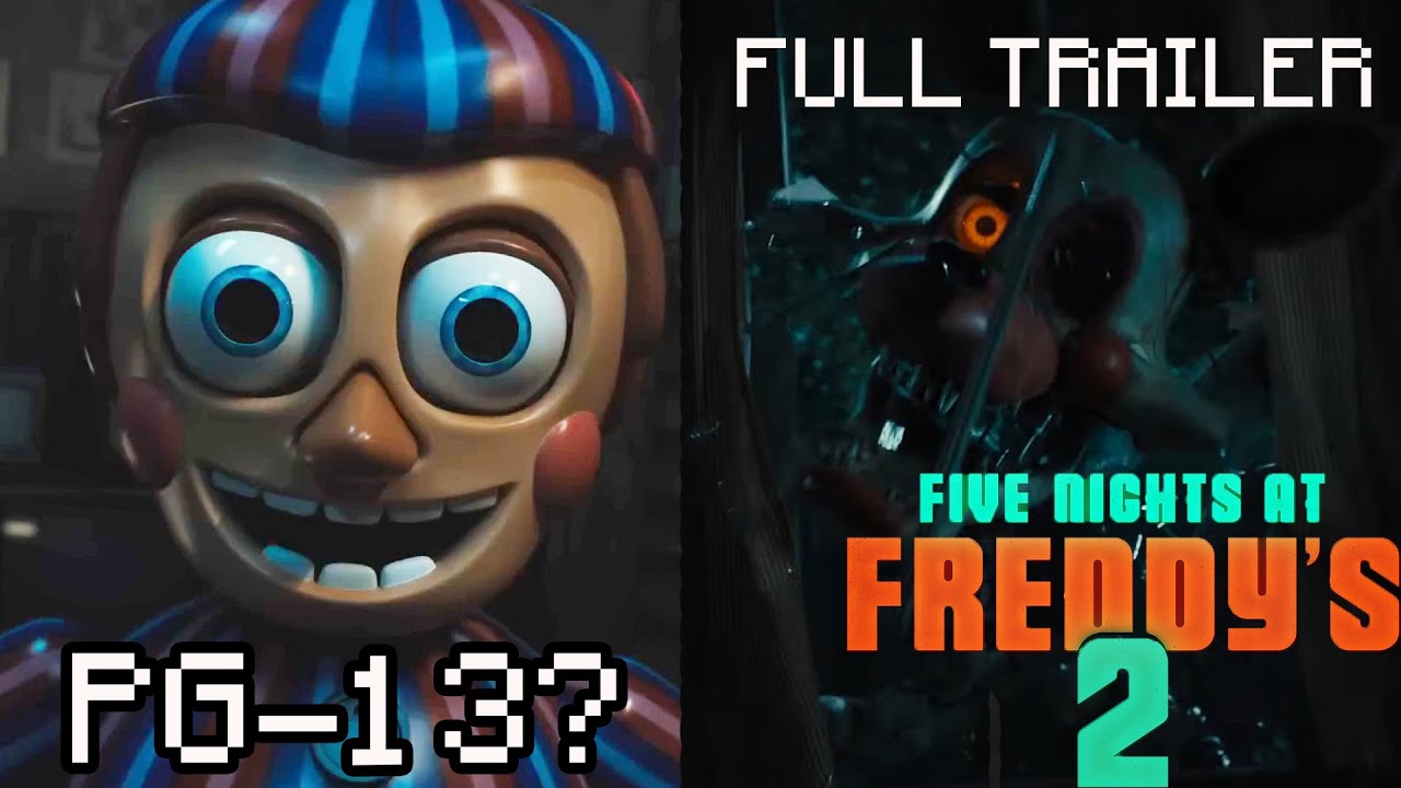 NEW FNAF MOVIE 2 RATING!? FULL LENGTH Five Nights At Freddys 2 Trailer ...