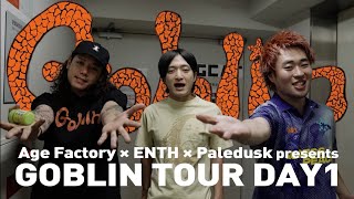 Age Factory Enth Paledusk Presentsgoblin Tour Day.1 大阪