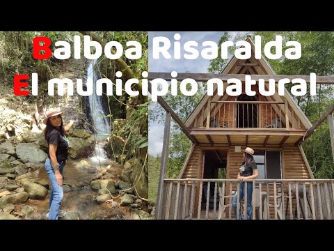 BALBOA RiSARALDA EL BALCÓN TURÍSTICO DE LOS ANDES SENCILLAMENTE ESPECTACULAR.
