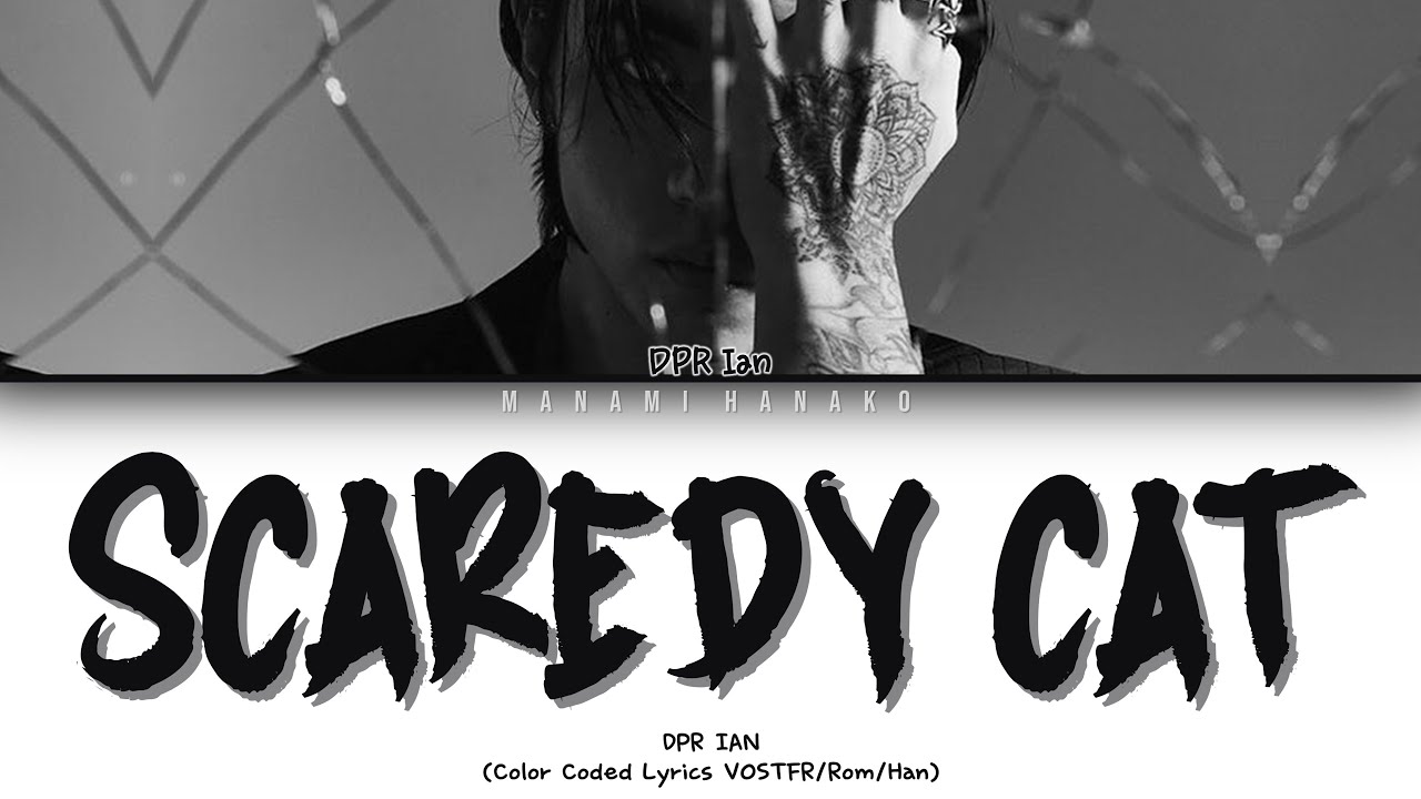 DPR IAN - Scaredy Cat Lyrics(Color Coded Lyrics/Eng) 