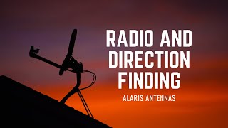 An Introduction to Radio and Direction Finding - Alaris Antennas