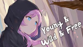 [ Nightcore ] - Vosai - Young & Wild & Free